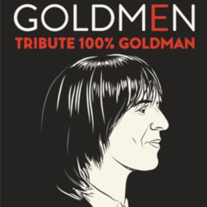 Goldmen - 100% Tribute Goldman Goldmen - 100% Tribute Goldman