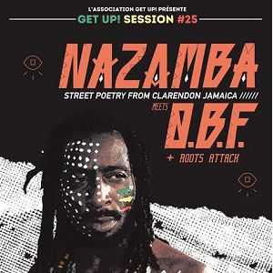Nazamba Meets Obf + Roots Attack (Get Up Session #25) Nazamba Meets Obf + Roots Attack (Get Up Session #25)