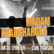 Concert MADAM + HEADCHARGER