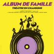 Spectacle ALBUM DE FAMILLE  à PARIS @ THEATRE ROUGE  - Billets & Places
