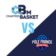 Match Match C'CHARTRES BASKET M vs POLE FRANCE BASKETBALL - NM1