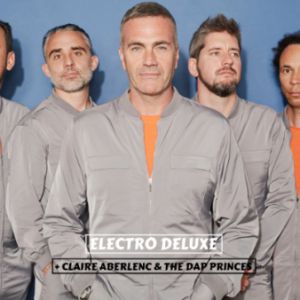 Electro Deluxe + Claire Aberlenc & The Dap Princes Electro Deluxe + Claire Aberlenc & The Dap Princes