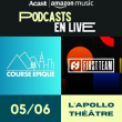 Spectacle PODCASTS EN LIVE : FIRST TEAM - COURSE EPIQUE - PARIS @ APOLLO THEATRE - Billets & Places