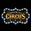 Spectacle IMPERIAL CIRCUS - LUMINESCENCE