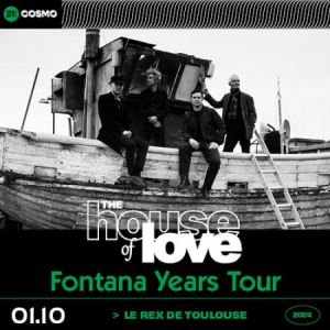 The House Of Love · Fontana Years Tour