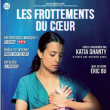 Th&eacute;&acirc;tre Les frottements du coeur