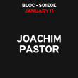 Soir&eacute;e Joachim Pastor - S01E04 &agrave; AIX-EN-PROVENCE @ LE BLOC - Billets & Places