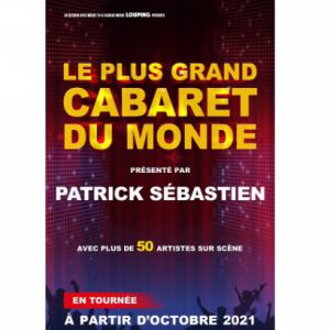 Le Plus Grand Cabaret Du Monde Le Plus Grand Cabaret Du Monde