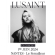 Concert LUSAINT à Nantes @ Le Ferrailleur - Billets & Places
