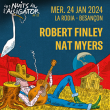 Concert Les Nuits de l'Alligator #18 avec Robert FINLEY + Nat MYERS à BESANÇON @ LA RODIA - Billets & Places