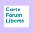 CARTE FORUM LIBERTE à Paris  @ Forum des Images - Billets & Places