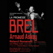 Concert La promesse Brel à BAYONNE @ Théâtre Michel-Portal - Billets & Places
