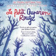 Théâtre Le Petit Chaperon Rouge à THIAIS @ Théatre municipal René Panhard - Billets & Places
