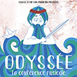 ODYSSEE - LA CONFERENCE MUSICALE