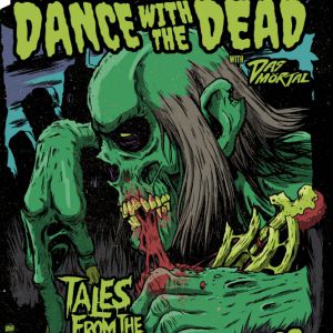 Dance With The Dead + Das Mörtal Dance With The Dead + Das Mörtal