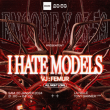 Soirée ENCORE X 23:59 : I HATE MODELS - all night long