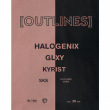 Concert OUTLINES w/HALOGENIX, GLXY, KYRIST & SKS à TOULOUSE @ LE REX - Billets & Places