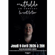 Concert Mathilde &agrave; Vandoeuvre les Nancy  @ Salle des F&ecirc;tes Bernie Bonvoisin - Billets & Places