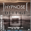 Concert HYPNO5E + DELUGE + KARRAS &agrave; Savigny-Le-Temple @ L'Empreinte - Billets & Places
