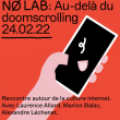 Conférence NØ LAB 3 : Au delà du doomscrolling à Paris @ La Gaîté Lyrique - Billets & Places