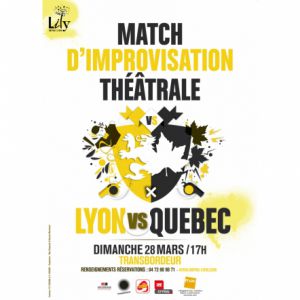 Match D'improvisation Lyon Vs Québec Match D'improvisation Lyon Vs Québec