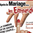 Théâtre APRES LE MARIAGE LES EMMERDES à TINQUEUX @ LE K - KABARET CHAMPAGNE MUSIC HALL - Billets & Places