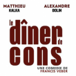 Spectacle Le dîner de cons