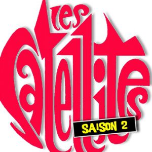 Les Satellites + 1 Ere Partie Les Satellites + 1 Ere Partie
