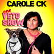 Spectacle ONE VETO SHOW