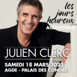 Concert JULIEN CLERC - LES JOURS HEUREUX - ACOUSTIQUE à AGDE @ Palais des Congrès Cap d'Agde Méditerranée - Billets & Places