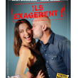 Spectacle ILS EXAGERENT