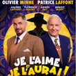 Théâtre JE L'AIME ET JE L'AURAI