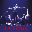 Spectacle LA LECON - PIETRAGALLA - DEROUAULT à AIX LES BAINS @ THEATRE DU CASINO - Billets & Places