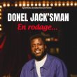 Spectacle DONEL JACK'SMAN