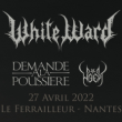 Concert White Ward / Demande à la Poussière / Woest - Nantes