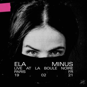 Ela Minus Ela Minus