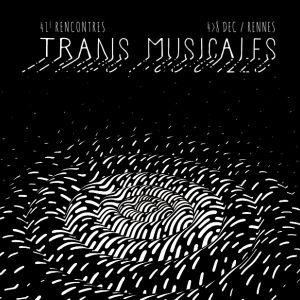 41Emes Rencontres Trans Musicales / Parc Expo Samedi 41Emes Rencontres Trans Musicales / Parc Expo Samedi