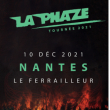 Concert LA PHAZE  à Nantes @ Le Ferrailleur - Billets & Places