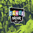 Soirée DANCE MACHINE 90's à Lyon @ La plateforme - Billets & Places