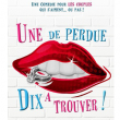 Spectacle UNE DE PERDUE, 10 À TROUVER