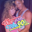 Soirée WE ARE THE 90S