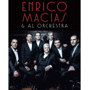 Enrico Macias & Al Orchestra Enrico Macias & Al Orchestra