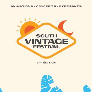 South Vintage Festival Samedi 21 Septembre South Vintage Festival Samedi 21 Septembre