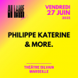 AU LARGE FESTIVAL - PHILIPPE KATERINE & MORE
