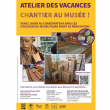 ATELIER SURPRISE : LE CHANTIER DU MUSÉE!