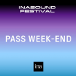 PASS WEEKEND - INASOUND FESTIVAL 2019 &agrave; PARIS @ PALAIS BRONGNIART - Billets & Places
