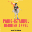 Spectacle Paris - Istanbul, dernier appel &agrave; SAINT ANDR&Eacute; DE SEIGNANX @ Salle Mosa&iuml;que - Billets & Places