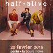 Concert halfalive à PARIS @ La Boule Noire - Billets & Places