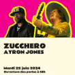Festival ZUCCHERO / AYRON JONES - PRINTEMPS DE PÉROUGES