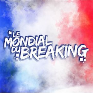 Le Mondial Du Breaking